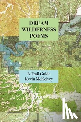McKelvey, Kevin - Dream Wilderness Poems