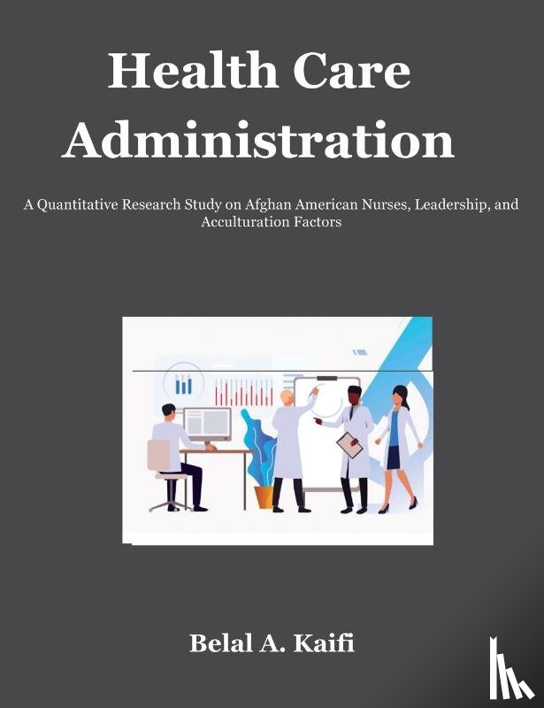 Kaifi, Belal - Health Care Administration