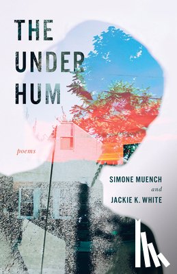 Muench, Simone - The Under Hum