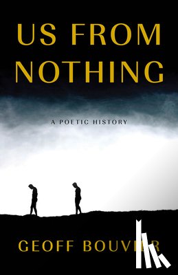 Bouvier, Geoff - Us from Nothing