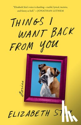 Stix, Elizabeth - Things I Want Back from You