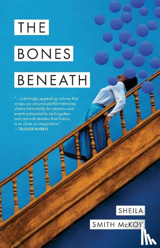 Smith McKoy, Sheila - The Bones Beneath