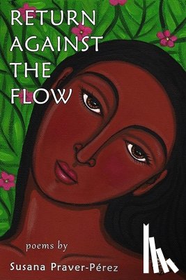 Praver-Pérez, Susana - Return Against the Flow