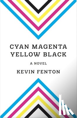 Fenton, Kevin - Cyan Magenta Yellow Black