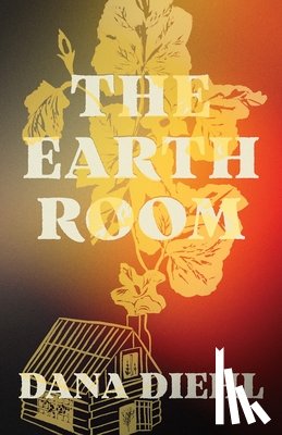 Diehl, Dana - The Earth Room