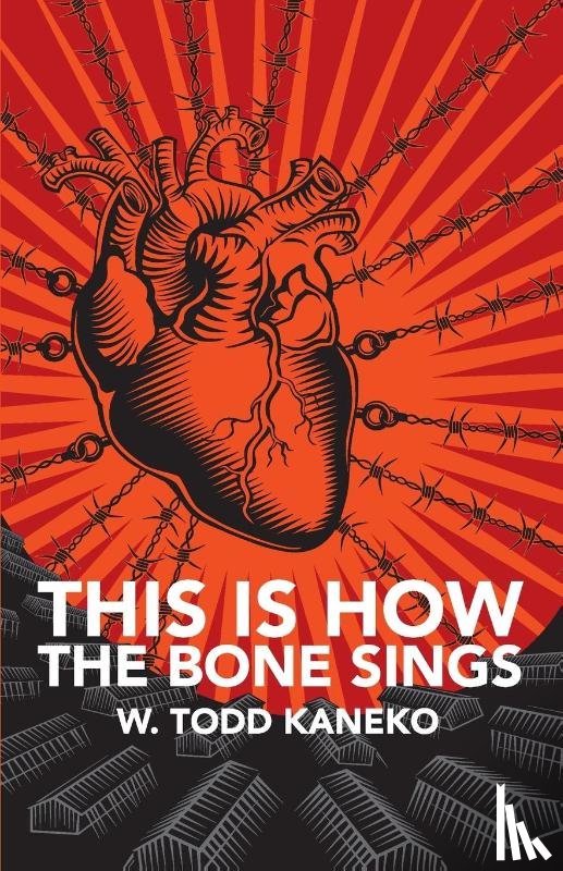 Kaneko, W Todd - This Is How the Bone Sings