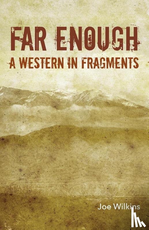 Wilkins, Joe - Far Enough