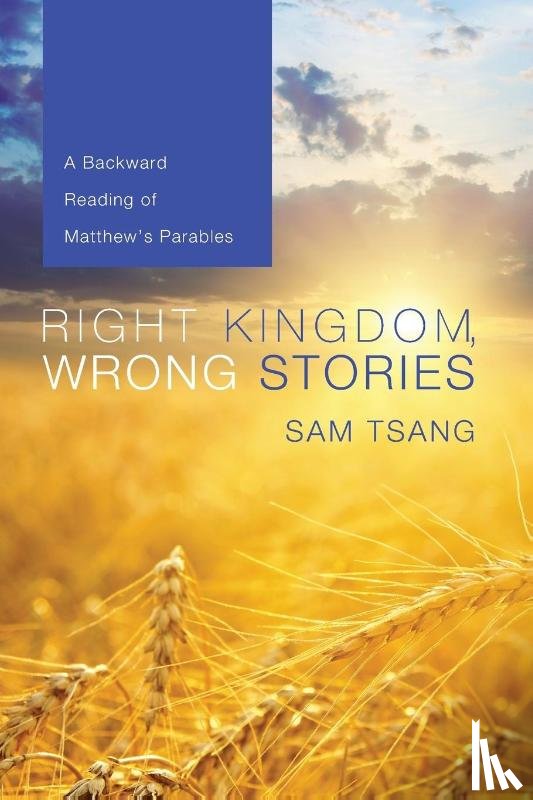 Tsang, Sam - Right Kingdom, Wrong Stories