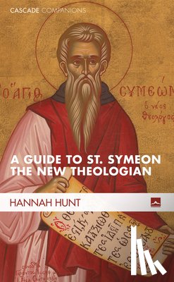 Hunt, Hannah - A Guide to St. Symeon the New Theologian