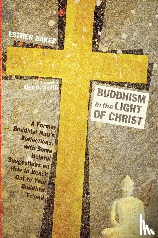 Baker, Esther - Buddhism in the Light of Christ