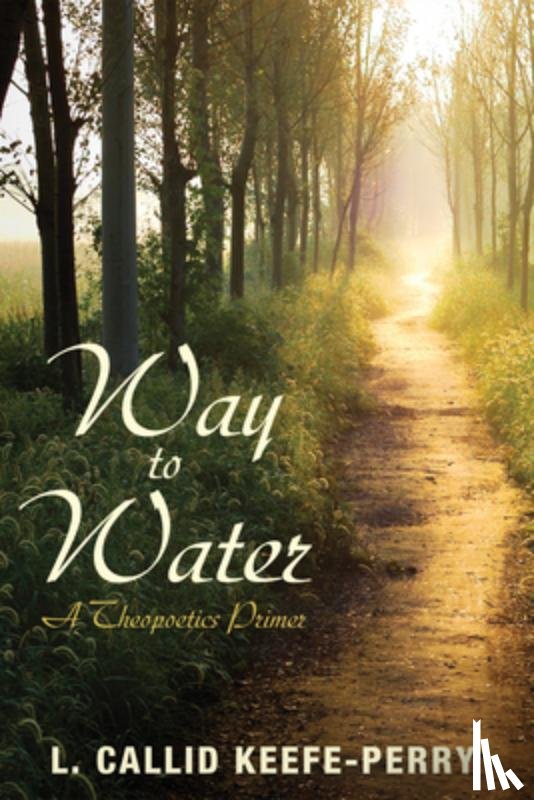 Keefe-Perry, L Callid - Way to Water
