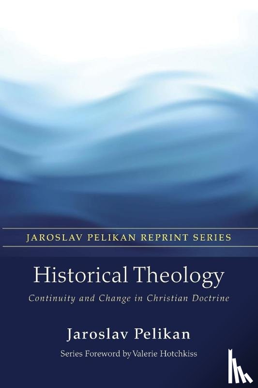 Pelikan, Professor Jaroslav - Historical Theology