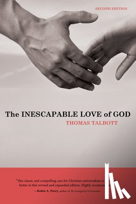 Talbott, Thomas - The Inescapable Love of God