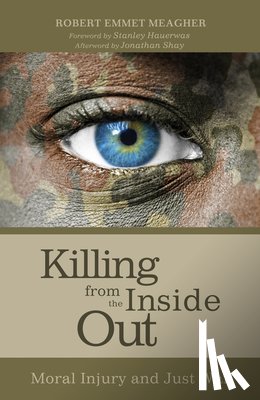 Meagher, Robert Emmet - Killing from the Inside Out