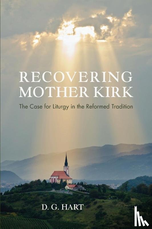 Hart, Darryl Glen - Recovering Mother Kirk