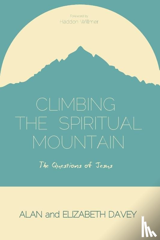 Davey, Alan, Davey, Elizabeth - Climbing the Spiritual Mountain