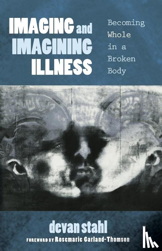  - Imaging and Imagining Illness