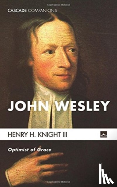 Knight, Henry H, III - John Wesley