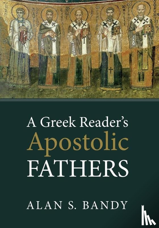 Bandy, Alan S - A Greek Reader's Apostolic Fathers