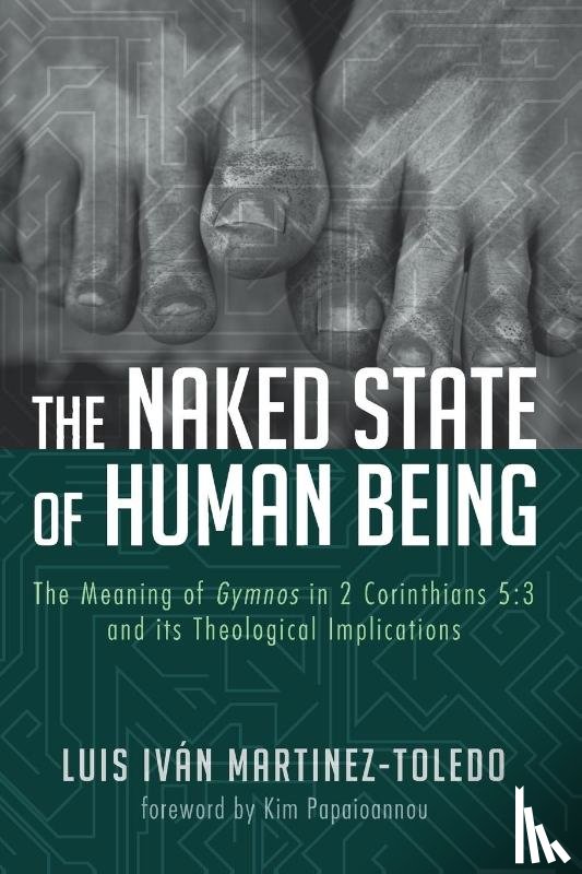 Toledo, Luis Ivan Martinez - The Naked State of Human Being