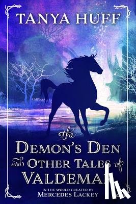 Huff, Tanya - The Demon's Den and Other Tales of Valdemar