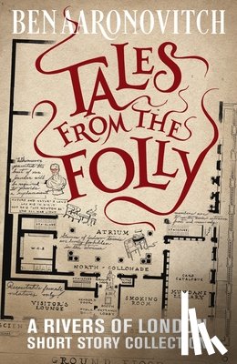 Aaronovitch, Ben - Tales from the Folly: A Rivers of London Short Story Collection