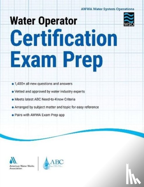American Water Works Association (AWWA) - Water Operator Certification Exam Prep Handbook