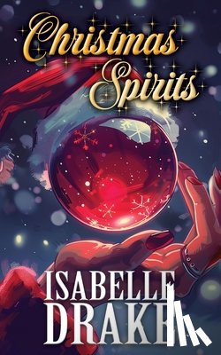 Drake, Isabelle - Christmas Spirits