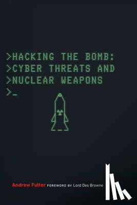 Futter, Andrew - Hacking the Bomb