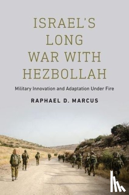 Marcus, Raphael D. - Israel's Long War with Hezbollah