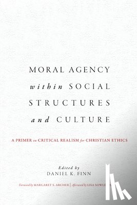  - Moral Agency within Social Structures and Culture