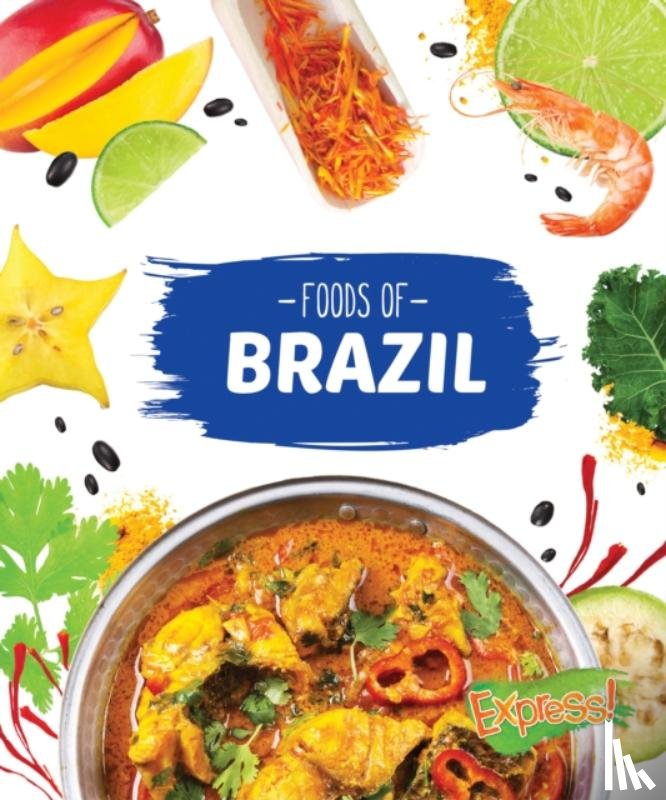 Roholt, Christine VeLure - Foods of Brazil