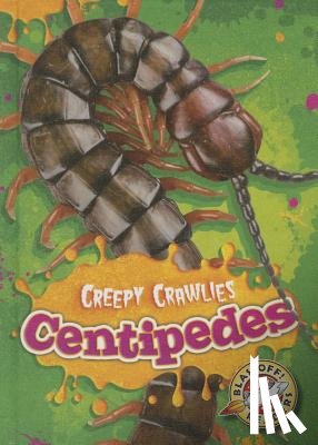 Schuetz, Kari - Centipedes