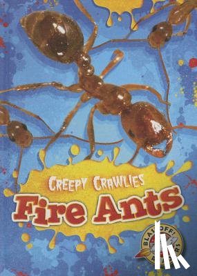 Schuetz, Kari - Fire Ants