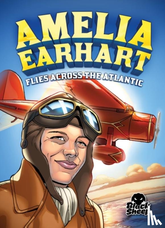 Yomtov, Nel - Amelia Earhart Flies Across the Atlantic