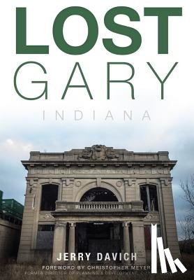 Davich, Jerry - Lost Gary, Indiana