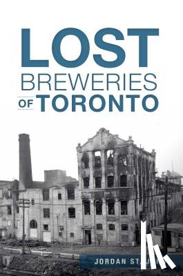 John, Jordan St - Lost Breweries of Toronto