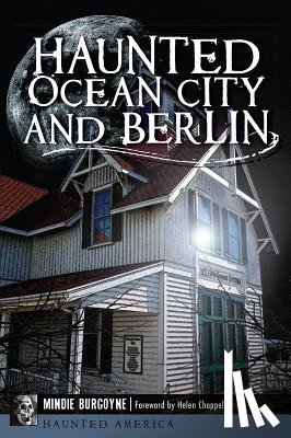 Burgoyne, Mindie - Haunted Ocean City and Berlin