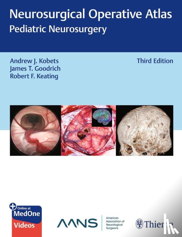  - Neurosurgical Operative Atlas: Pediatric Neurosurgery