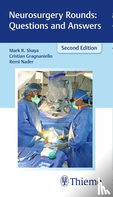 Shaya, Mark R., Gragnaniello, Cristian, Nader, Remi - Neurosurgery Rounds: Questions and Answers