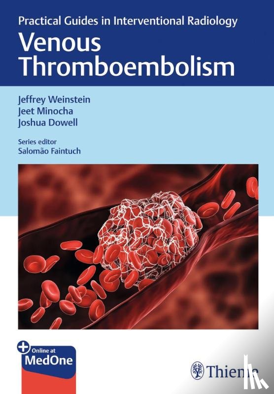 Weinstein, Jeffrey, Minocha, Jeet, Dowell, Joshua - Venous Thromboembolism