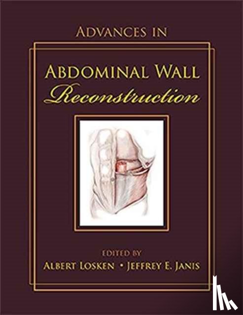  - Advances in Abdominal Wall Reconstruction