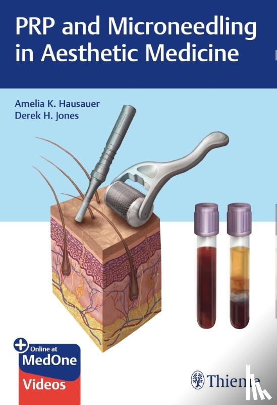 Hausauer, Amelia K., Jones, Derek H. - PRP and Microneedling in Aesthetic Medicine