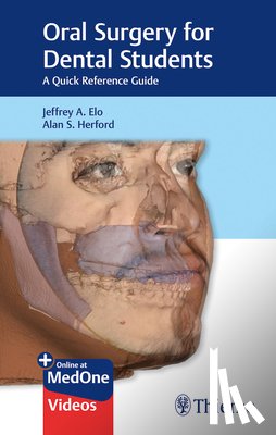 Elo, Jeffrey A., Herford, Alan S. - Oral Surgery for Dental Students