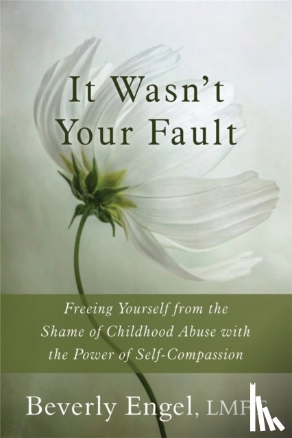 Engel, Beverly - It Wasn't Your Fault
