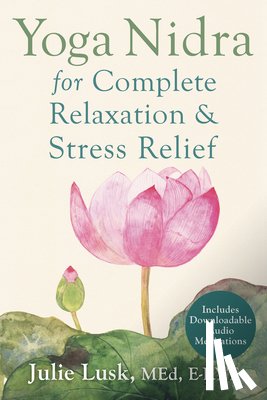 Lusk, Julie - Yoga Nidra for Complete Relaxation and Stress Relief