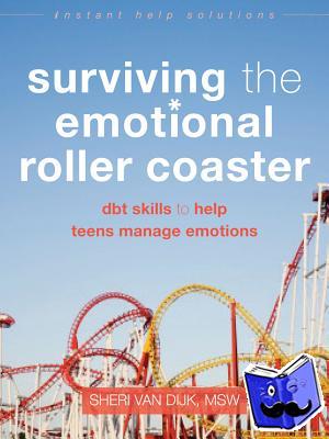 van Dijk, Sheri - Surviving the Emotional Roller Coaster