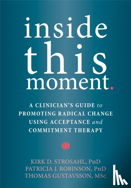 Strosahl, Kirk D. - Inside This Moment