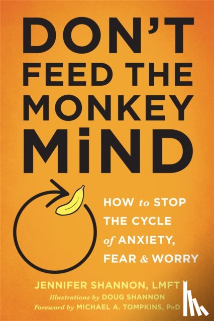 Shannon, Jennifer - Don't Feed the Monkey Mind