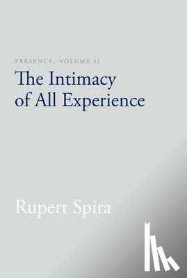 Spira, Rupert - Presence, Volume II